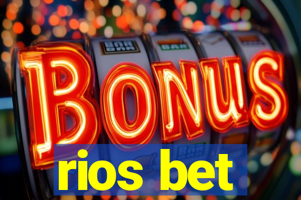 rios bet